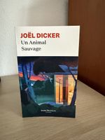 Joël Dicker Un animal sauvage 