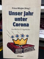 Unser Jahr unter Corona (Ein Blick in 32 Tagebücher)