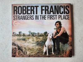 Robert Francis  -  Strangers In The First Place