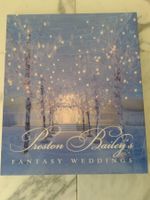 Bildband: "Preston Bailey's Fantasy Weddings"  NEU