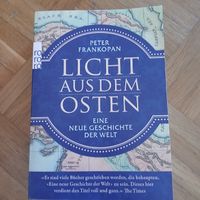Licht aus dem Osten Peter Frankopan neue Weltgeschichte