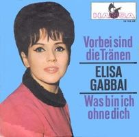 Gabbai Elisa - Vorbei sind die Tränen (7")