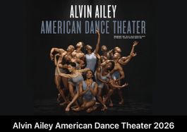 Alvin Ailey American Dance Theater 2026