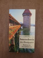 Innerschweiz Reiseführer Vierwaldstättersee Wanderbuch