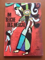 Im Reiche des Mescal - Eine indianische Legende