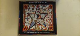 STEVE EARLE I'LL NEVER GET OUT OF THIS WORLD ALIVE