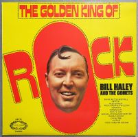 LP - Bill Haley And The Comets - The Golden King Of Rock