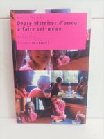 Douze histoires d’amour à faire soi-même / Lola Gruber / Les