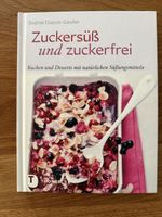 Kochbuch Zuckersüss und zuckerfrei Sophie Dupuis-Gaulier