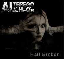 CD Al Terego & Hi-Qs - Half broken (Digipak)