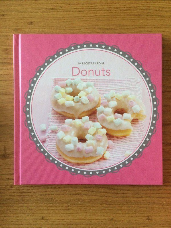 Bücher: 40 recettes pour Donuts – Gebraucht aus Neuchâtel von Dualseele