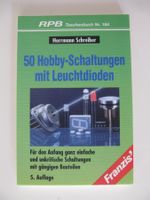 50 Hobby-Schaltungen mit Leuchtdioden .Schreiber