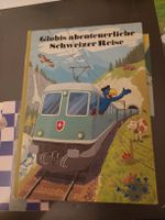Globi's abenteuerliche Schweizer Reise 1.Auflage