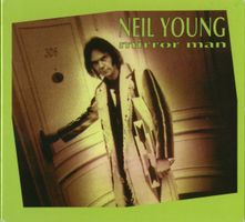 Neil Young – Mirror Man