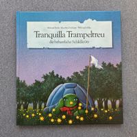 Tranquilla Trampeltreu, die beharrliche Schildkröte