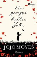 Moyes Jojo - Ein ganzes halbes Jahr / Roman