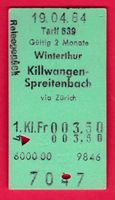 KARTON BILLETT,WINTERTHUR - KILLWANGEN-SPREITENBACH,1.KLASSE