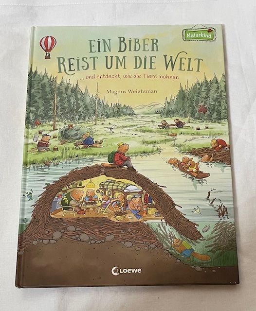 Ein Biber reist um die Welt ... und entdeckt, wie ... (Neu und ...