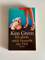 Kim Green - Ich glaub, mich knutscht ...