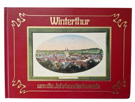 Winterthur um die Jahrhundertwende