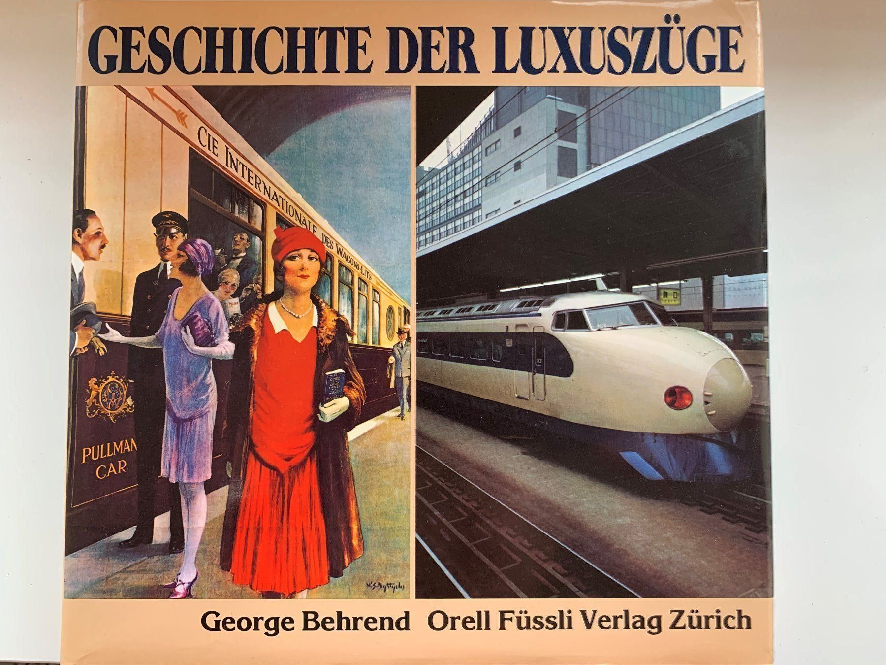 Bücher: Geschichte der Luxuszüge – Gebraucht aus Volketswil von zwitsch33