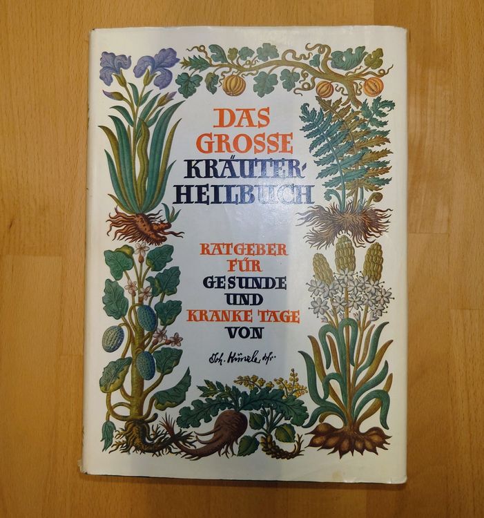 Das grosse Kräuterheilbuch von Johann Künzle 1945. (Gebraucht) in ...