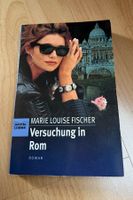 Roman: Marie Louise Fischer - Versuchung in Rom