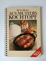 Aus Mutters Kochtopf - Betty Bossi