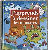 Livre J'apprends à dessiner les monstres Philippe Legendre