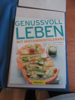 Genussvoll Leben mit Histaminintoleranz von K. Sebastian