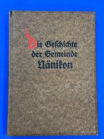 Geschichte der Gemeinde Nänikon.1922