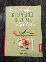 Die einfachsten Kleinkind-Rezepte aller Zeiten (Trias)