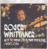 Roger Whittaker  --  Go tohead on down the road  Single7