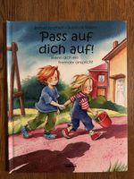 Kinderbuch "Pass auf dich auf!" Neuwertig & lehrreich