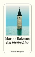 Marco Balzano, Ich bleibe hier
