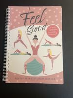 Feel Good - Fitness - und Ernährungstagebuch UNBESCHRIEBEN!