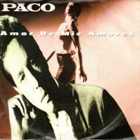 Single7  PACO  -- Amor de mis Amores