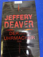 Jeffery Deaver - Der gehetzte Uhrmacher (geb)  Thriller neuw