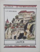 TOP ! Laupen (Berner Heimatbücher Nr 91) 1963