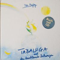 Peter Maffay – Tabaluga Und Das Leuchtende Schweigen