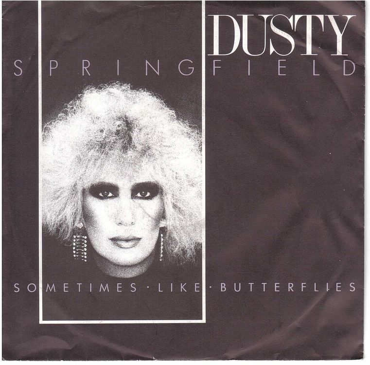 Dischi in vinile: Dusty Springfield  --  Sometimes like butterflies  Single7 – Usato da Rheinau venduto da asteng