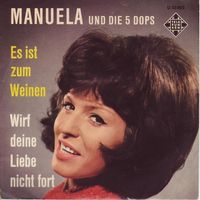 Manuela - Es ist zum weinen (7")