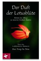 Der Duft der Lotusblüte: Mitten im Alltag zu innerer Frei...