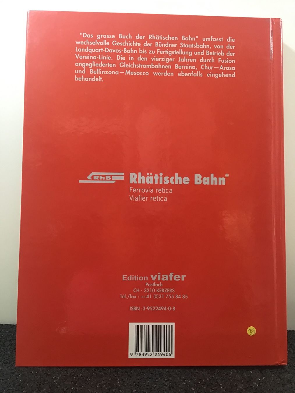 Livres: DAS GROSSE BUCH DER RHÄTISCHEN BAHN 1889-2001 – D'occasion à Männedorf par Spezial-Modelle 2