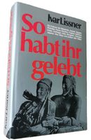 So habt ihr gelebt -Die grossen Kulturen der Menschheit,1954