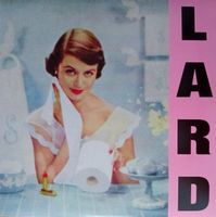 Lard – Pure Chewing Satisfaction (NEU) [LP US 2025]