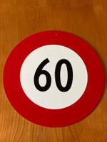 Blechschild "60" - Verkehrsschild Dekoration