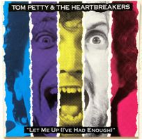TOM PETTY & THE HEARTBREAKERS - LET ME UP (I'VE HAD ENOUGH)