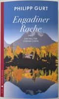 Engadiner Rache – Philipp Gurt – Krimi – wie neu – 2026