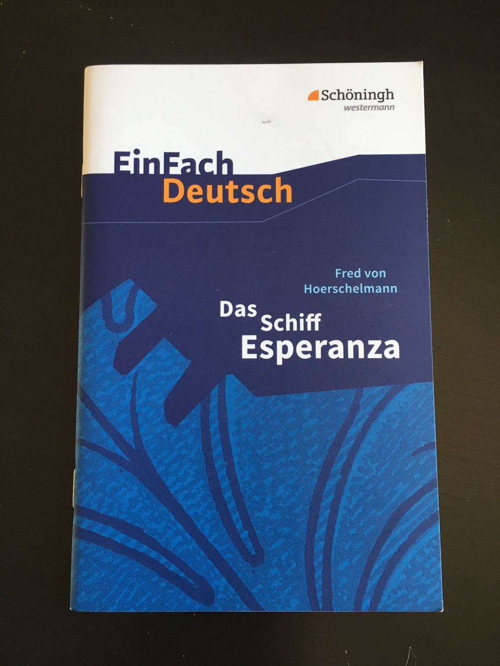 Libri: Das Schiff Esperanza - Fred von Hoerschelmann – Usato da Neuchâtel venduto da Tradeboi